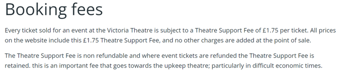 Elsewhere on the site, there's more detail provided of the Theatre Support Fee - link below