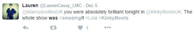 An enthusiastic tweet by an audience member after a visit to the show Kinky Boots