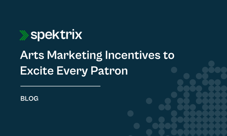 Blog Arts Marketing Incentives To Excite Every Patron