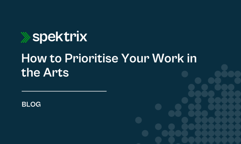 Blog How To Prioritise Your Work In The Arts
