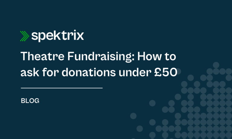 Blog Theatre Fundraising How To Ask For Donations Under 50