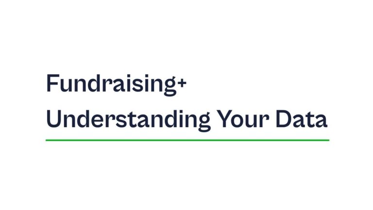 Fundraising+ Understanding Your Data.
