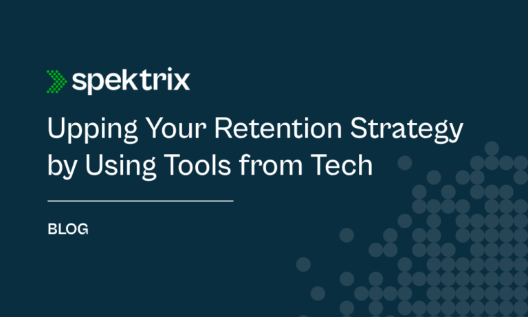 Upping Your Retention Strategy By Using Tools From Tech